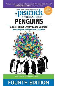 A Peacock in the Land of Penguins: A Fable about Creativity and Courage