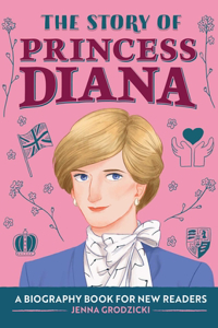 Story of Princess Diana: An Inspiring Biography for Young Readers