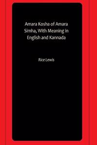 Amara Kosha of Amara Simha, With Meaning in English and Kannada