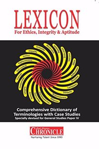 Lexicon For Ethics ,Integrity and Aptitude (civil service chronicle)