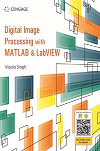 Digital Image Processing with MATLAB & LabVIEW