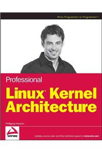 Professional Linux Kernel Architecture