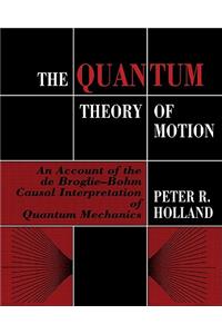 Quantum Theory of Motion