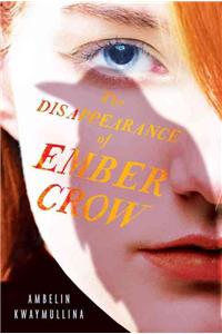 Disappearance of Ember Crow: The Tribe, Book Two