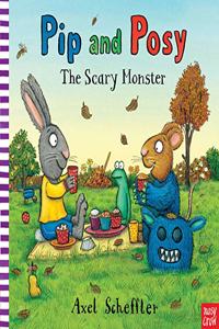 Pip and Posy: The Scary Monster