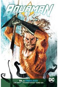 Aquaman Vol. 6: Kingslayer