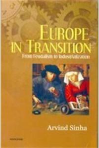 Europe in Transition: From Feudalism to Industrialization