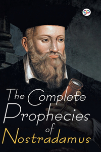 Complete Prophecies of Nostradamus