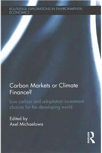 Carbon Markets or Climate Finance