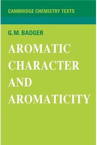 Aromatic Character and Aromaticity