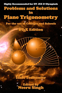 Problems and Solutions in Plane Trigonometry (LaTeX Edition)