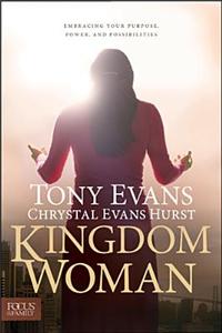 Kingdom Woman: Embracing Your Purpose, Power, and Possibilities