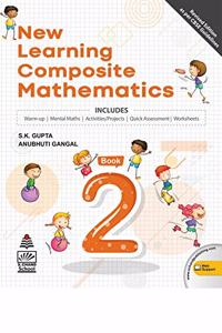 New Learning Composite Mathematics-2 (for 2021 Exam)