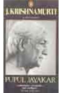 J.Krishnamurti: A Biography