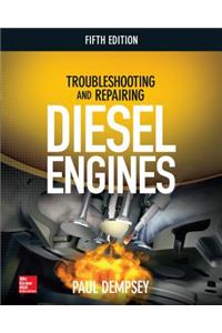 Troubleshooting and Repairing Diesel Engines