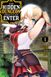 Hidden Dungeon Only I Can Enter (Manga) Vol. 1
