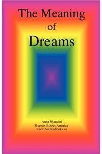 The Meaning of Dreams