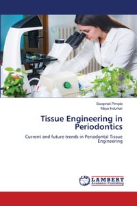 Tissue Engineering in Periodontics