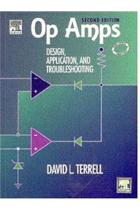 Op Amps: Design, Application And Troubleshooting, 2nd Edition