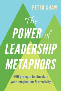 Power of Leadership Metaphors