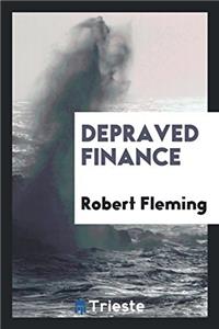 Depraved Finance