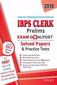 Wiley's IBPS Clerk (Prelims) Exam Goalpost Solved Papers and Practice Tests, 2018