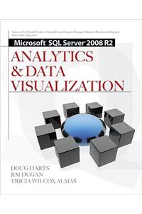 Microsoft(r) SQL Server 2008 R2 Analytics & Data Visualization
