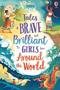 Tales of Brave and Brilliant Girls from Around the World