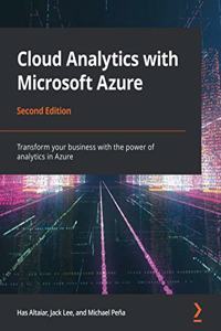 Cloud Analytics with Microsoft Azure - Second Edition