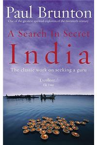 Search In Secret India, A: The classic work on seeking a guru