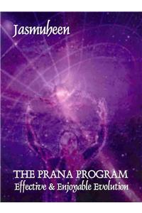 PRANA PROGRAM - Effective & Enjoyable Evolution