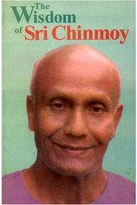 Wisdom of Sri Chinmoy