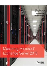 Mastering Microsoft Exchange Server 2016