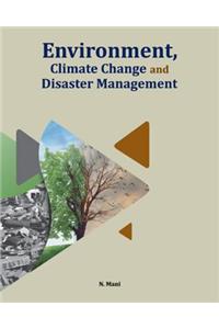 Environment, Climate Change & Disaster Management