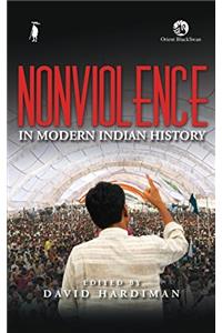Nonviolence in Modern Indian History (Gandhi Studies)