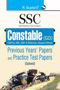 Ssc Constable (Gd) (Capfs/Nia/Ssf/Rifleman-Assam Rifles) Previous Years' Papers and Practice Test Papers (Solved)