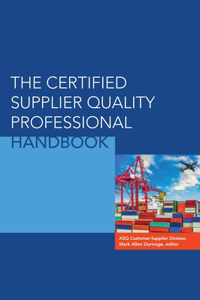 Certified Supplier Quality Professional Handbook