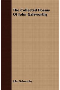 Collected Poems of John Galsworthy