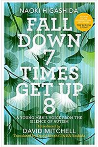 Fall Down Seven Times, Get Up Eight: A Young Man’s Voice from the silence of Autism