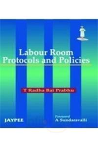Labour Room Protocols and Policies