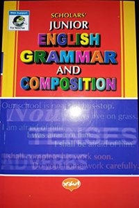 Scholars' Junior English Grammar And Composition (Scholars' Junior English Grammar And Composition)