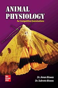 Animal Physiology for Competitive Examinations