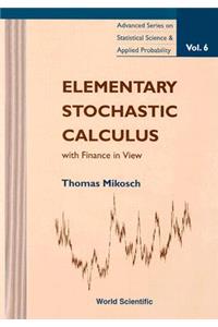 Elementary Stochastic Calculus, ... (V6)