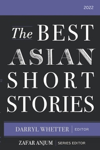 The Best Asian Short Stories 2022