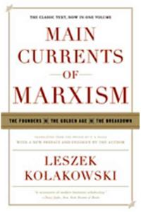 Main Currents of Marxism