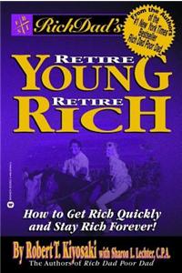 Rich Dad's Retire Young Retire Rich