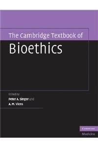 Cambridge Textbook of Bioethics