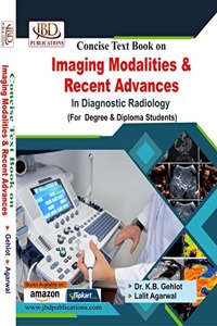 CONCISE TEXTBOOK ON IMAGING MODALITIES AND RECENT ADVANCES