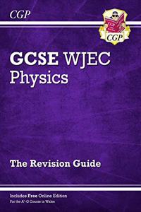 WJEC GCSE Physics Revision Guide (with Online Edition)