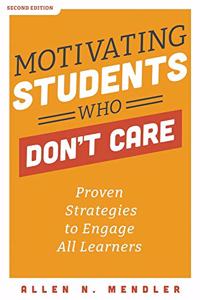 Motivating Students Who Don't Care